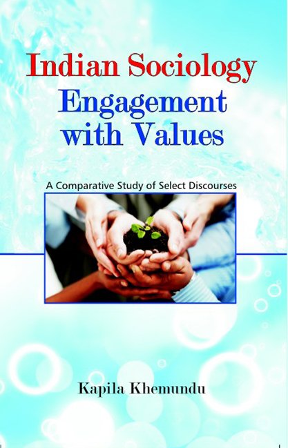 Indian Sociology: Engagement With Values [Hardcover]