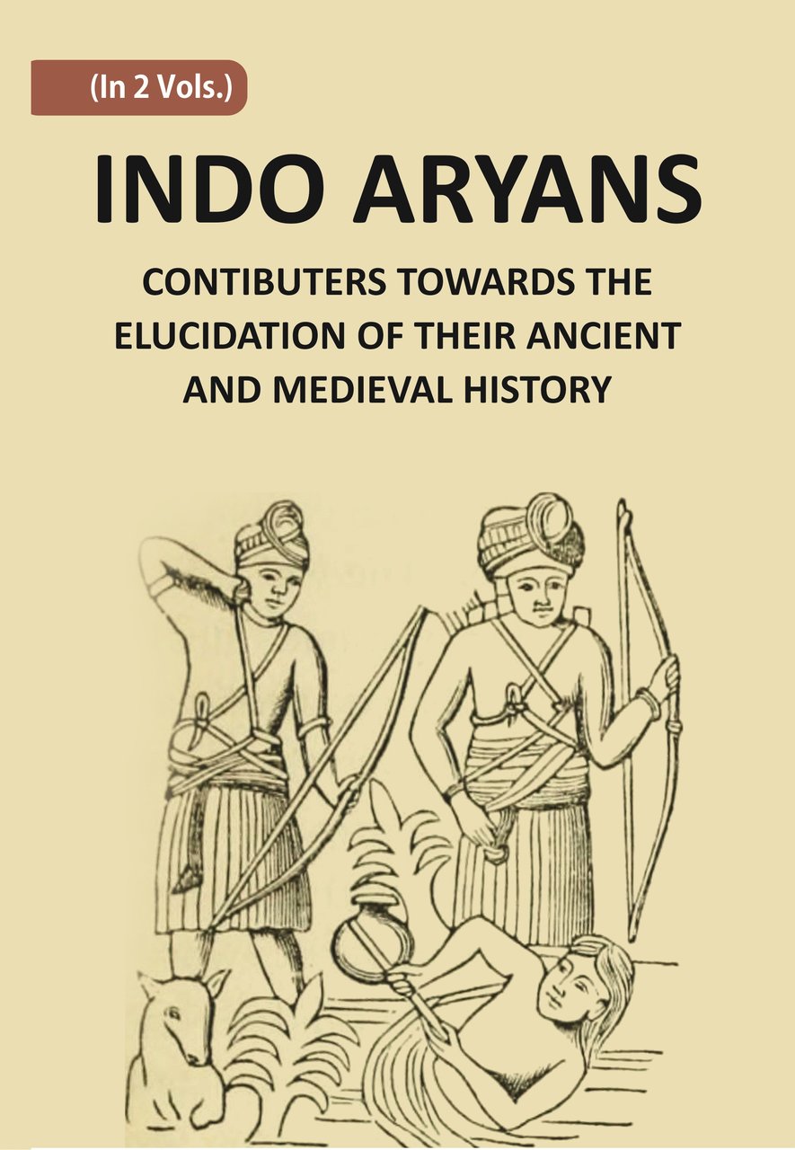 Indo-Aryans: Contributions Towards The Elucidation Of Their Ancient And Mediaeval … | Immagine principale