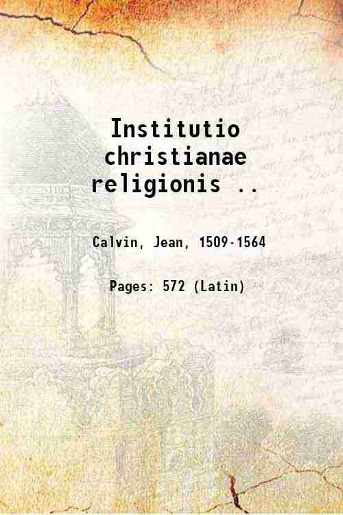 Institutio christianae religionis . 1559