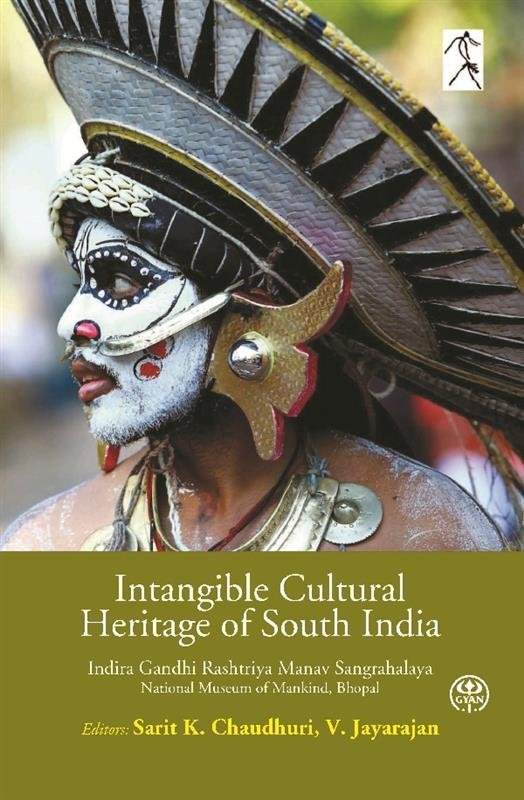 Intangible Cultural Heritage of South India [Hardcover]