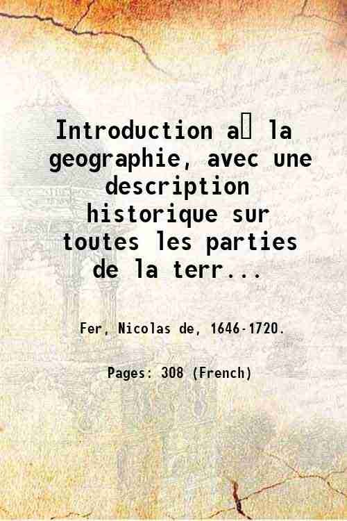 Introduction a? la geographie, avec une description historique sur toutes …