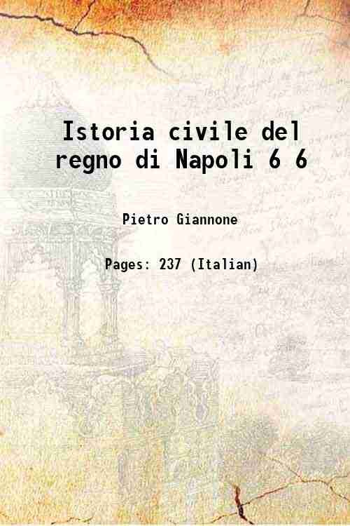 Istoria civile del regno di Napoli Volume 6 1821
