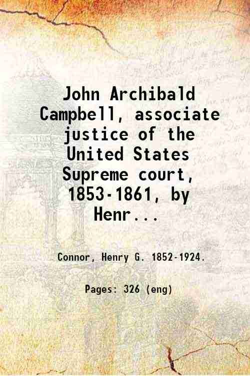 John Archibald Campbell, associate justice of the United States Supreme …