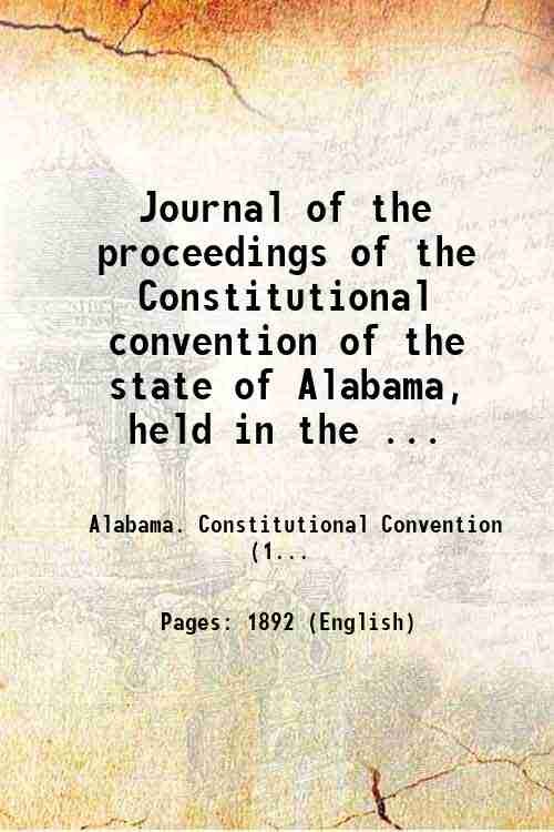 Journal of the proceedings of the Constitutional convention of the …