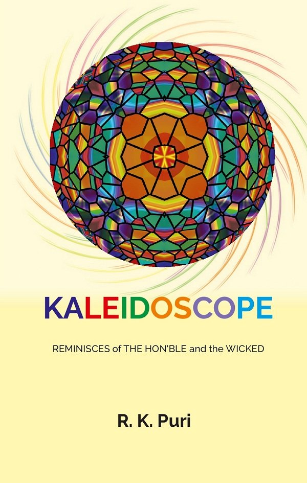 Kaleidoscope: Reminisces of the Hon’ble and the Wicked [Hardcover]