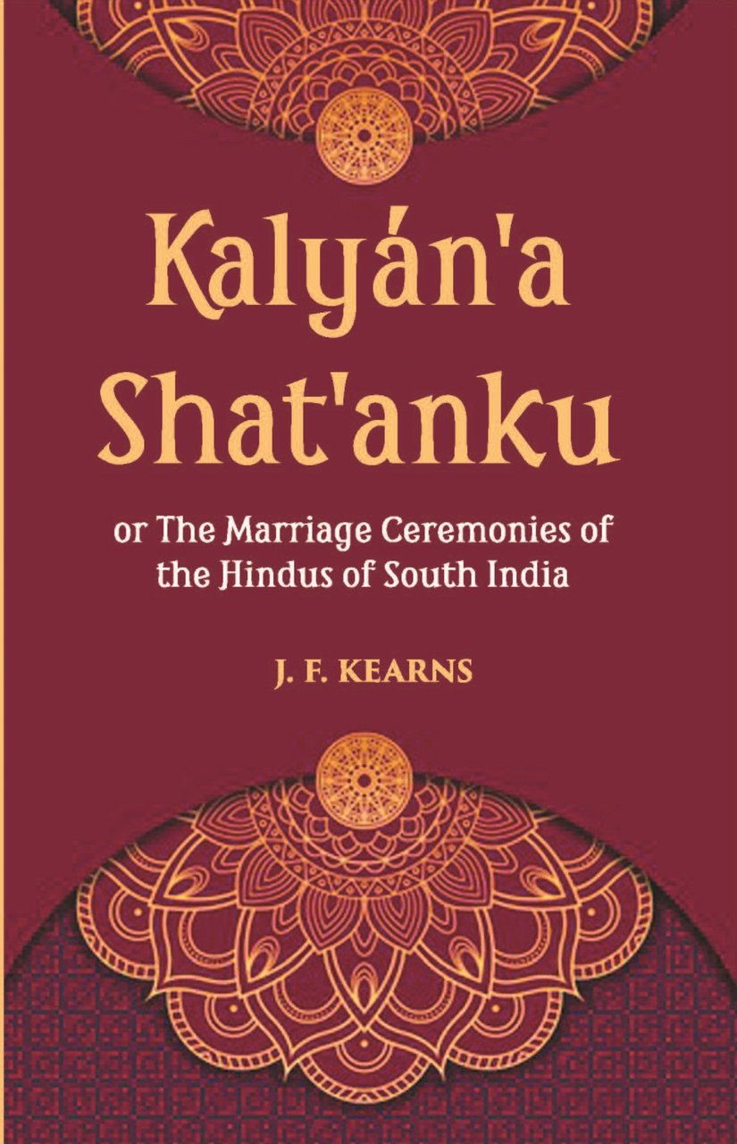 Kalyan'A Shat'Anku Or The Marriage Ceremonies Of The Hindus Of … | Immagine principale