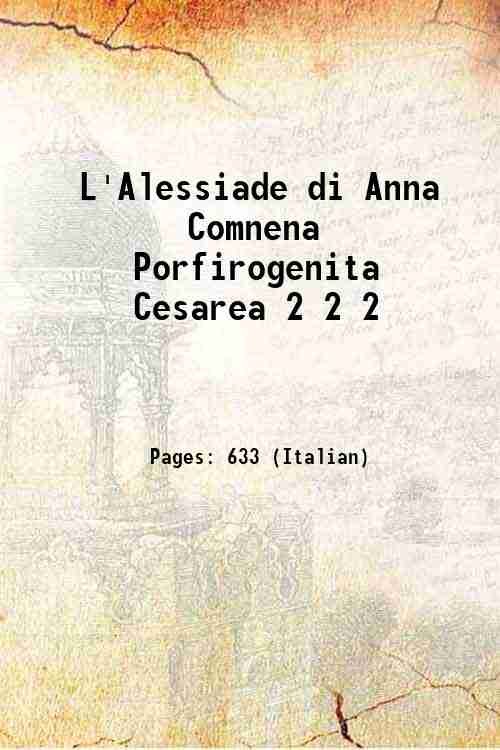 L'Alessiade di Anna Comnena Porfirogenita Cesarea 2 Volume 2 1849