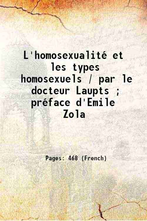 L'homosexualitÈ et les types homosexuels / par le docteur Laupts …