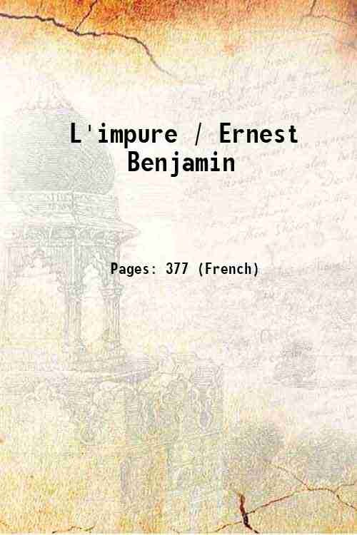 L'impure / Ernest Benjamin 1884
