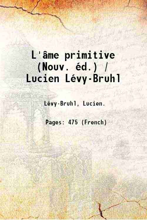 L'‚me primitive (Nouv. Èd.) / Lucien LÈvy-Bruhl Volume 1 1963