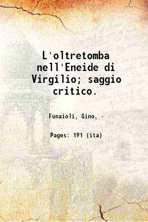 L'oltretomba nell'Eneide di Virgilio; saggio critico. 1924 | Immagine principale