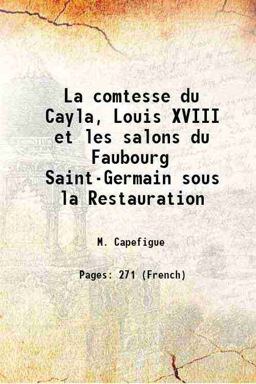 La comtesse du Cayla, Louis XVIII et les salons du …