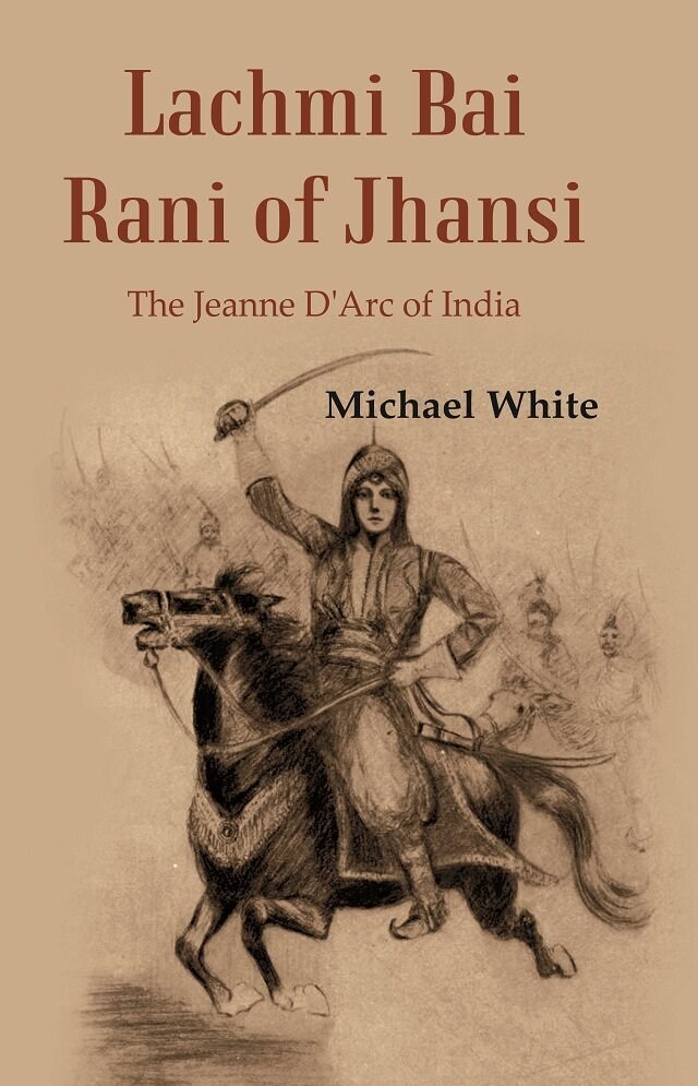 Lachmi Bai Rani of Jhansi : The Jeanne D'Arc of … | Immagine principale