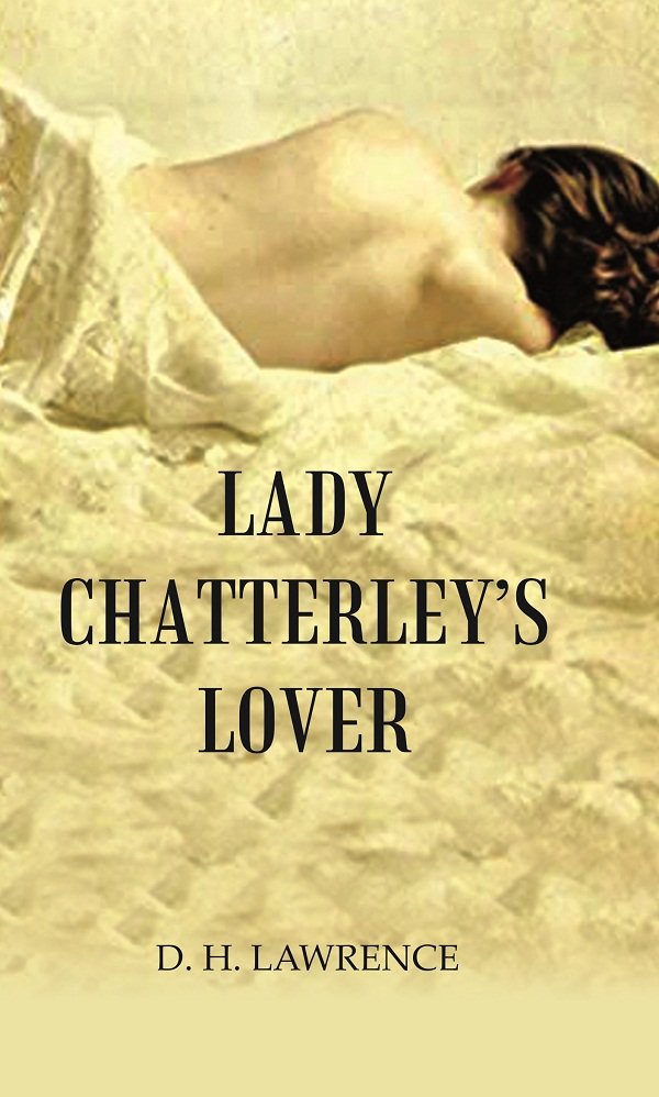 Lady Chatterleys Lover [Hardcover]
