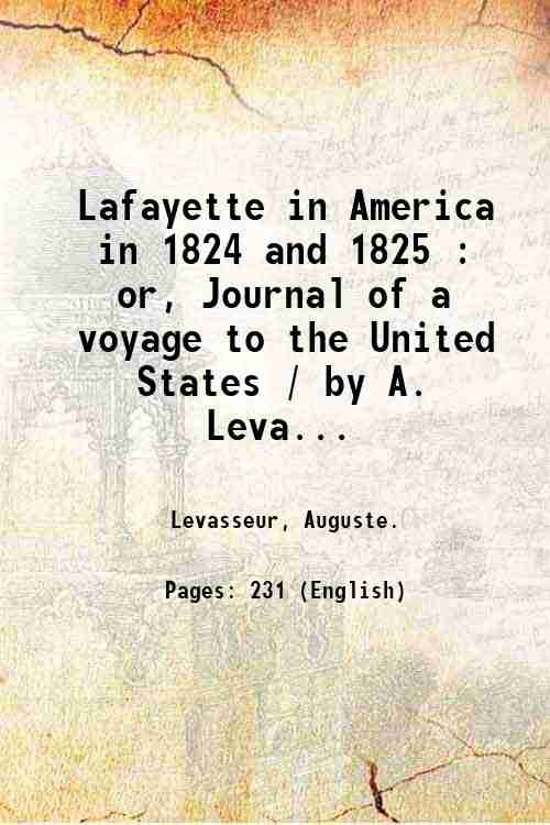 Lafayette in America in 1824 and 1825 : or, Journal …