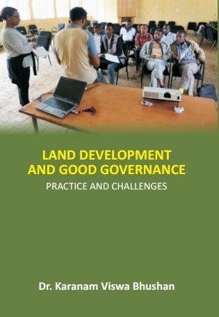 Land Development and Good Governance: Practice and Challenges [Hardcover]
