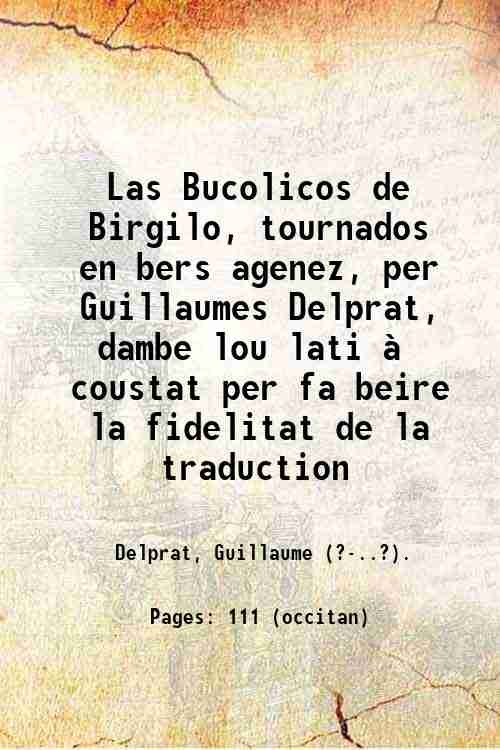 Las Bucolicos de Birgilo, tournados en bers agenez, per Guillaumes …