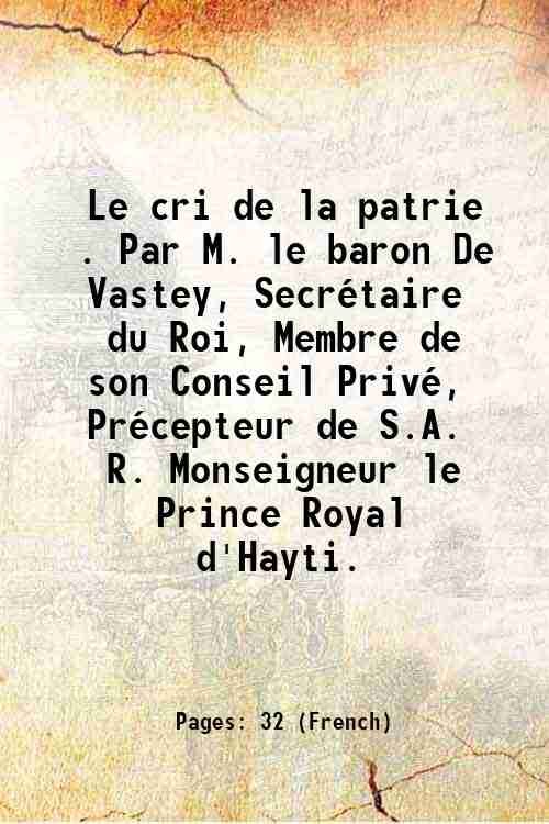 Le cri de la patrie . Par M. le baron …