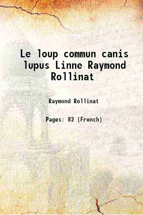 Le loup commun canis lupus Linne Raymond Rollinat 1929 | Immagine principale