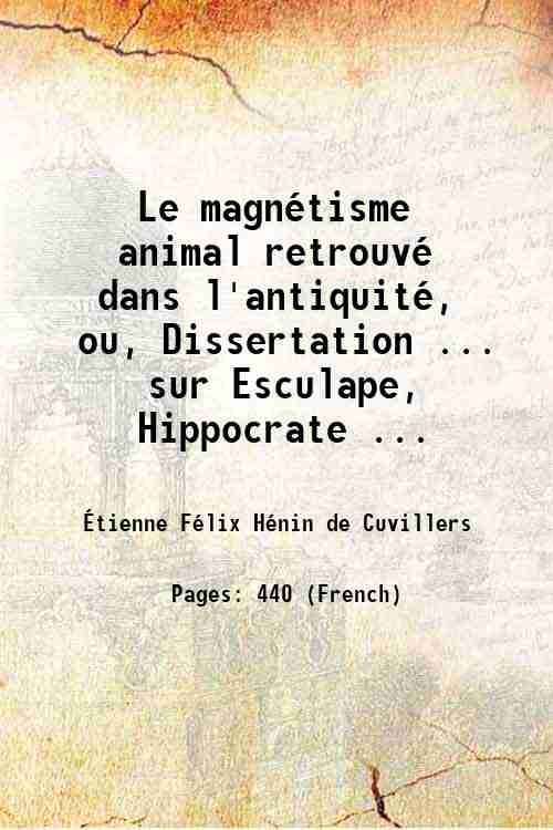 Le magnÈtisme animal retrouvÈ dans l'antiquitÈ, ou, Dissertation . sur … | Immagine principale