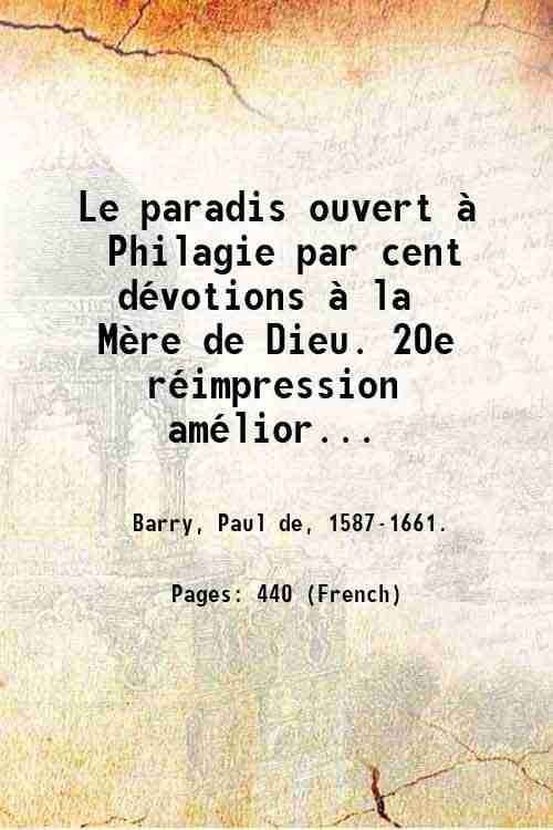 Le paradis ouvert ‡ Philagie par cent dÈvotions ‡ la …