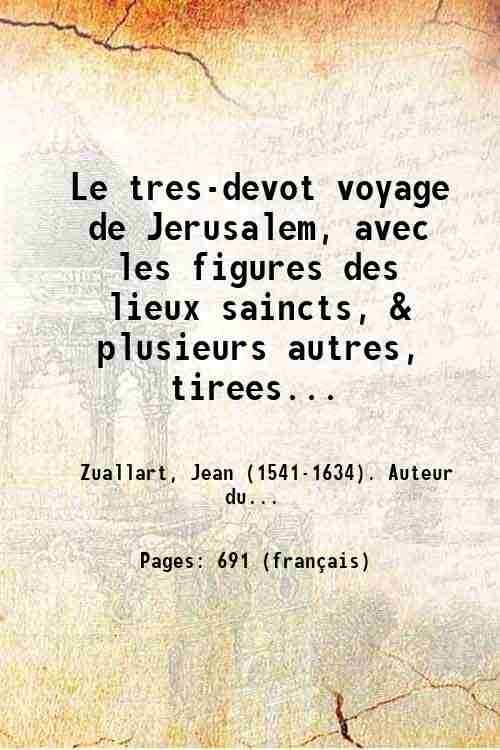 Le tres-devot voyage de Jerusalem, avec les figures des lieux … | Immagine principale
