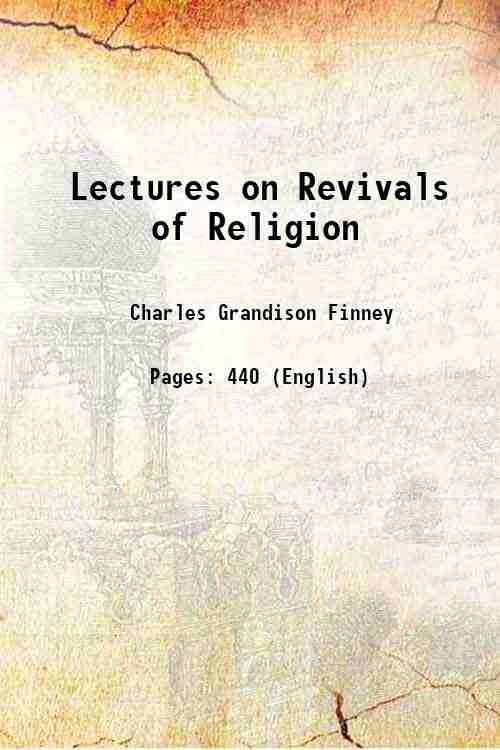 Lectures on Revivals of Religion 1835