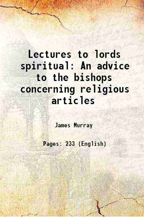 Lectures to lords spiritual An advice to the bishops concerning … | Immagine principale