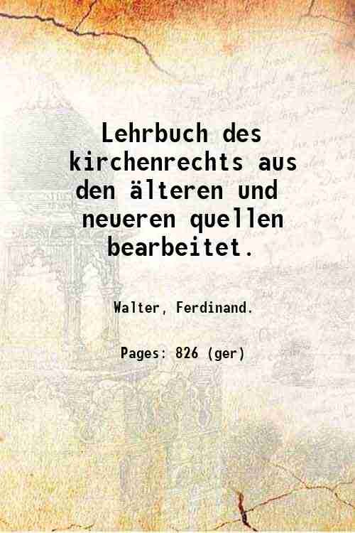 Lehrbuch des kirchenrechts aus den ‰lteren und neueren quellen bearbeitet. … | Immagine principale