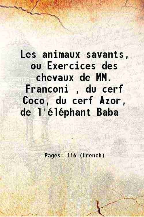 Les animaux savants, ou Exercices des chevaux de MM. Franconi …