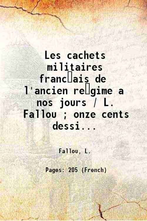 Les cachets militaires franc?ais de l'ancien re?gime a nos jours …