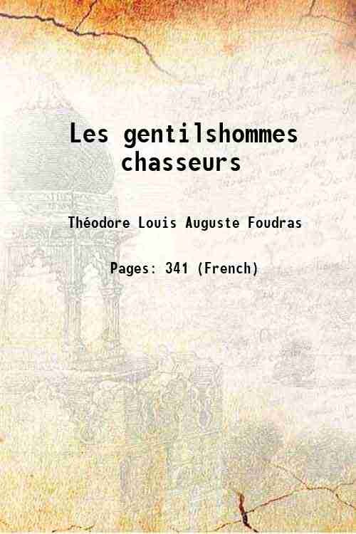 Les gentilshommes chasseurs 1856