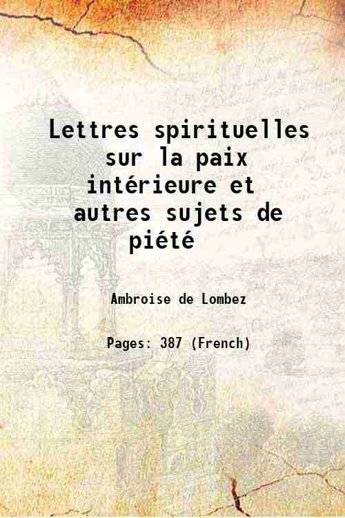 Lettres spirituelles sur la paix intÈrieure et autres sujets de … | Immagine principale