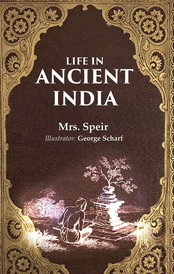 Life in Ancient India [Hardcover] | Immagine principale