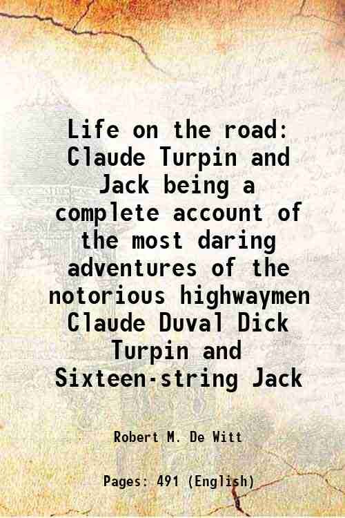 Life on the road Claude Turpin and Jack being a …