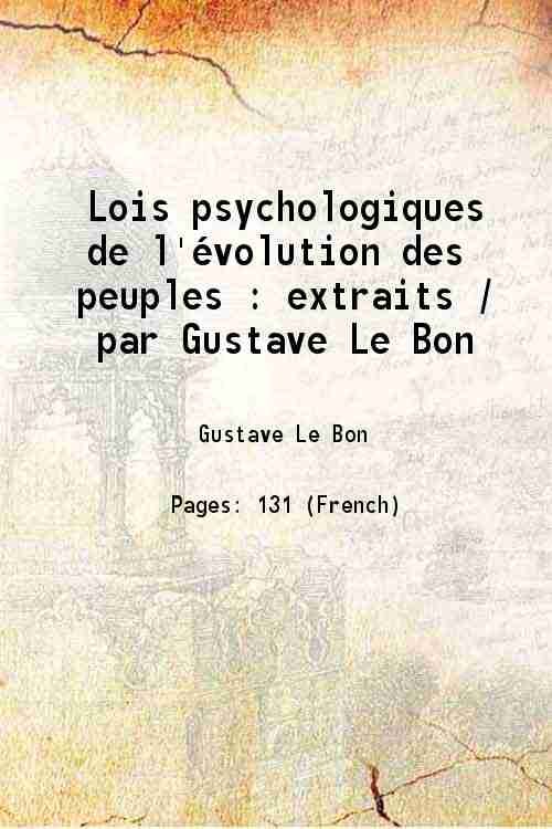 Lois psychologiques de l'Èvolution des peuples : extraits / par …