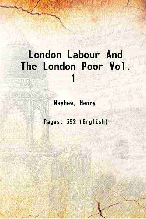 London Labour And The London Poor Vol. 1 Volume 1 …