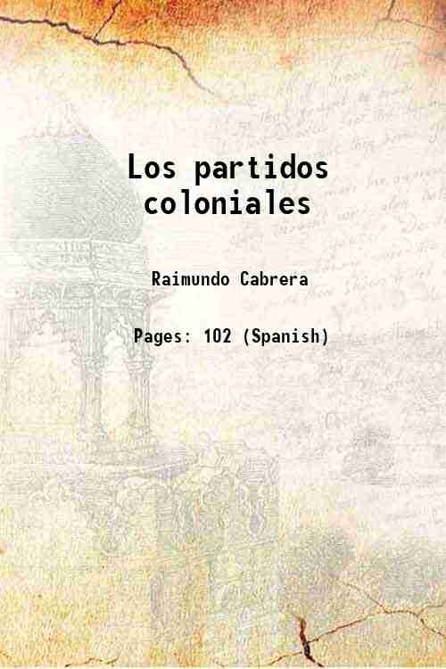 Los partidos coloniales 1914