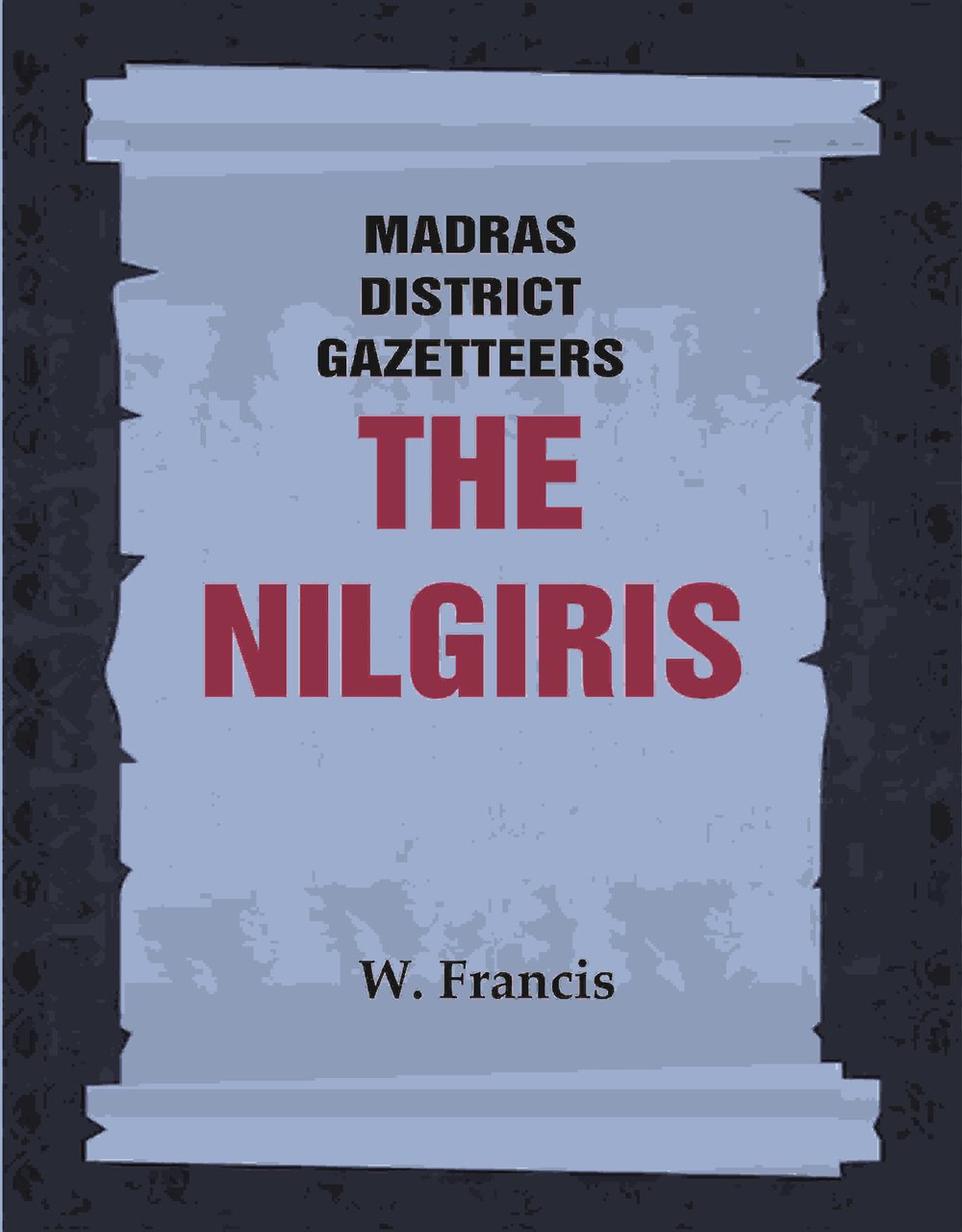 Madras District Gazetteers: The Nilgiris Volume 13th | Immagine principale