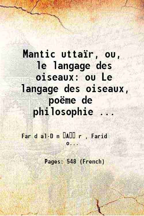 Mantic uttaÔr, ou, le langage des oiseaux: ou Le langage …