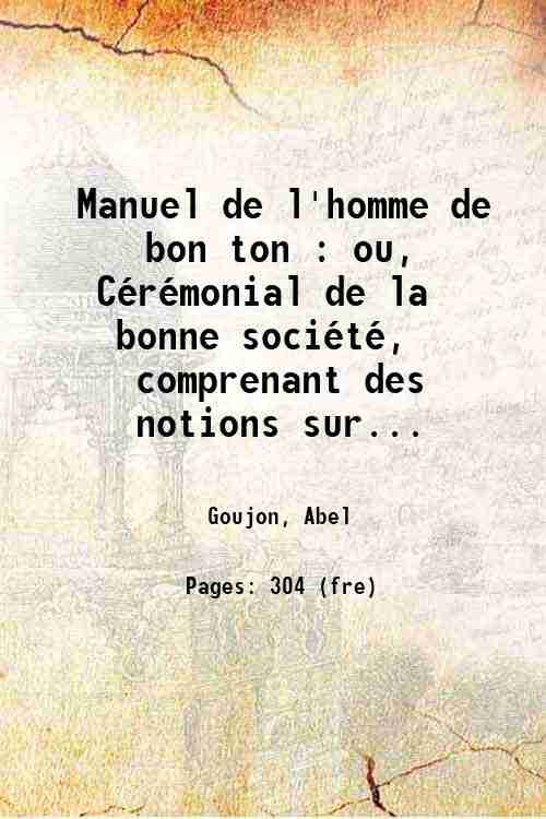 Manuel de l'homme de bon ton : ou, CÈrÈmonial de … | Immagine principale