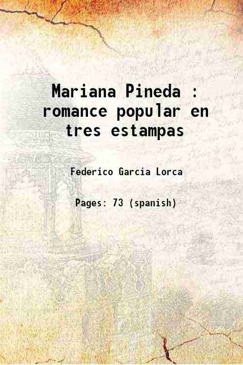 Mariana Pineda : romance popular en tres estampas Volume v. …