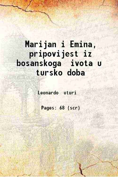 Marijan i Emina, pripovijest iz bosanskoga ûivota u tursko doba … | Immagine principale