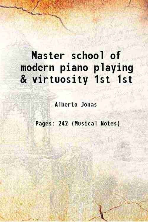 Master school of modern piano playing & virtuosity Volume 1st …