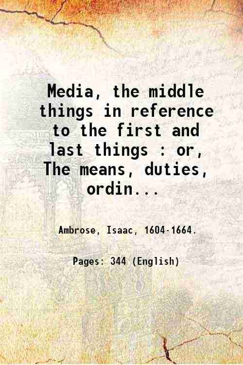 Media, the middle things in reference to the first and …