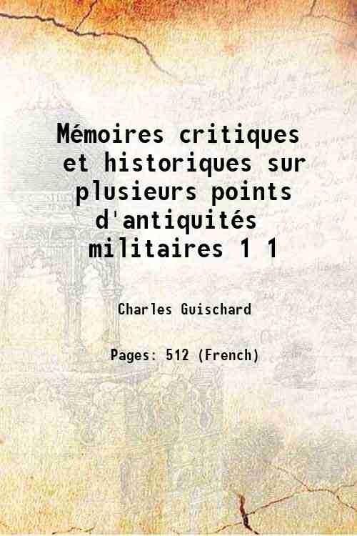 MÈmoires critiques et historiques sur plusieurs points d'antiquitÈs militaires Volume … | Immagine principale