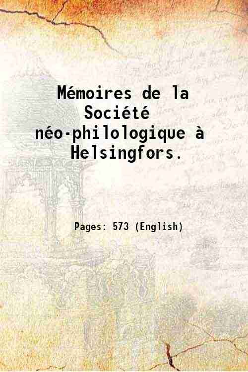MÈmoires de la SociÈtÈ nÈo-philologique ‡ Helsingfors. Volume no.5 1909