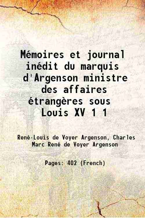 MÈmoires et journal inÈdit du marquis d'Argenson ministre des affaires …