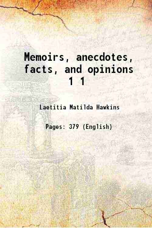 Memoirs, anecdotes, facts, and opinions Volume 1 1824