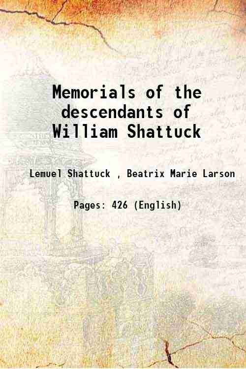 Memorials of the descendants of William Shattuck 1855